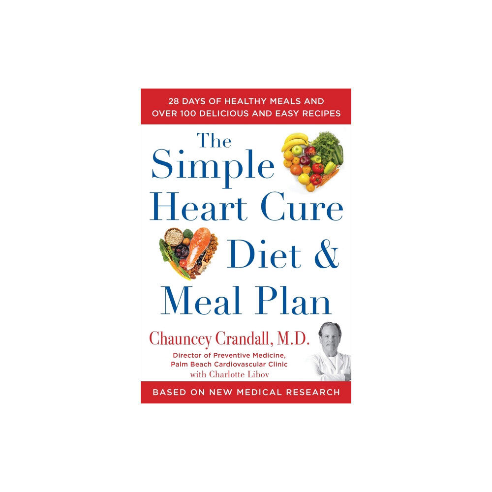 Humanix Books The Simple Heart Cure Diet and Meal Plan (inbunden, eng)