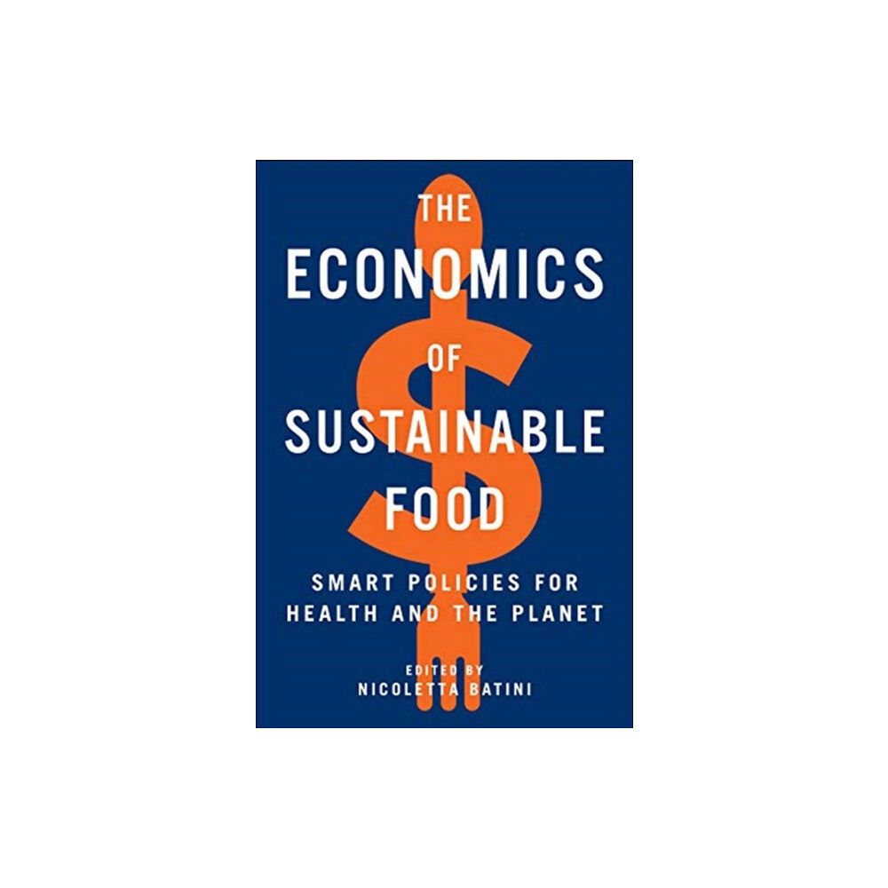 ISLAND PRESS The Economics of Sustainable Food (häftad, eng)