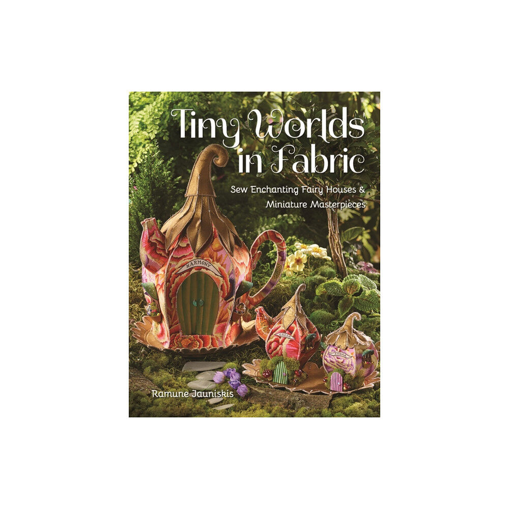 C & T Publishing Tiny Worlds in Fabric (häftad, eng)