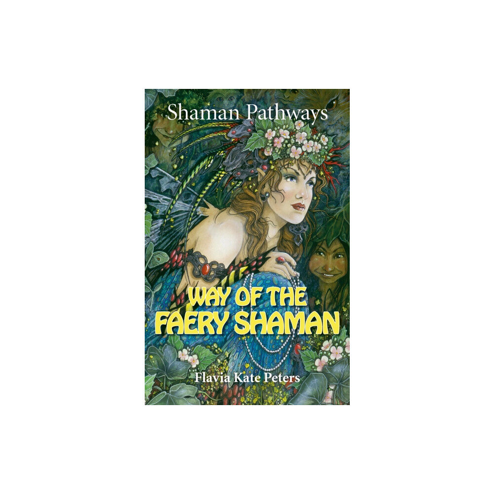 Collective Ink Shaman Pathways - Way of the Faery Shaman (häftad, eng)