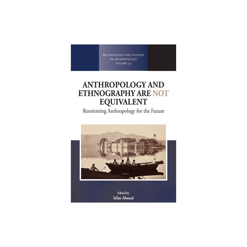 Berghahn Books Anthropology and Ethnography are Not Equivalent (häftad, eng)