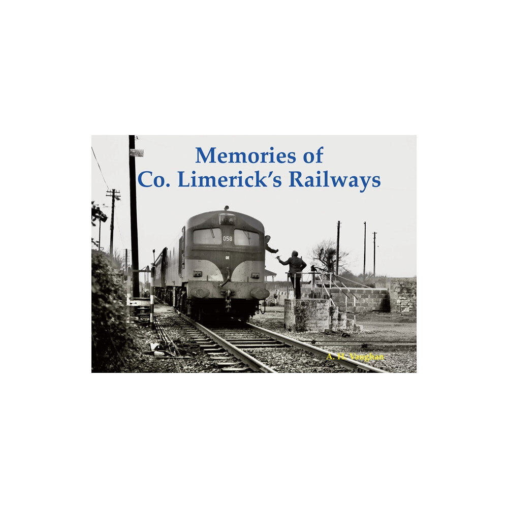 Stenlake Publishing Memories of Co. Limerick's Railways (häftad, eng)