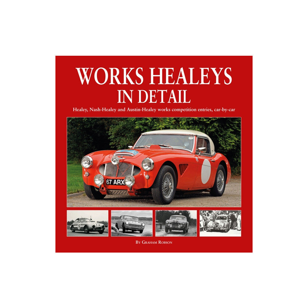 Herridge & Sons Ltd Works Healeys In Detail (inbunden, eng)