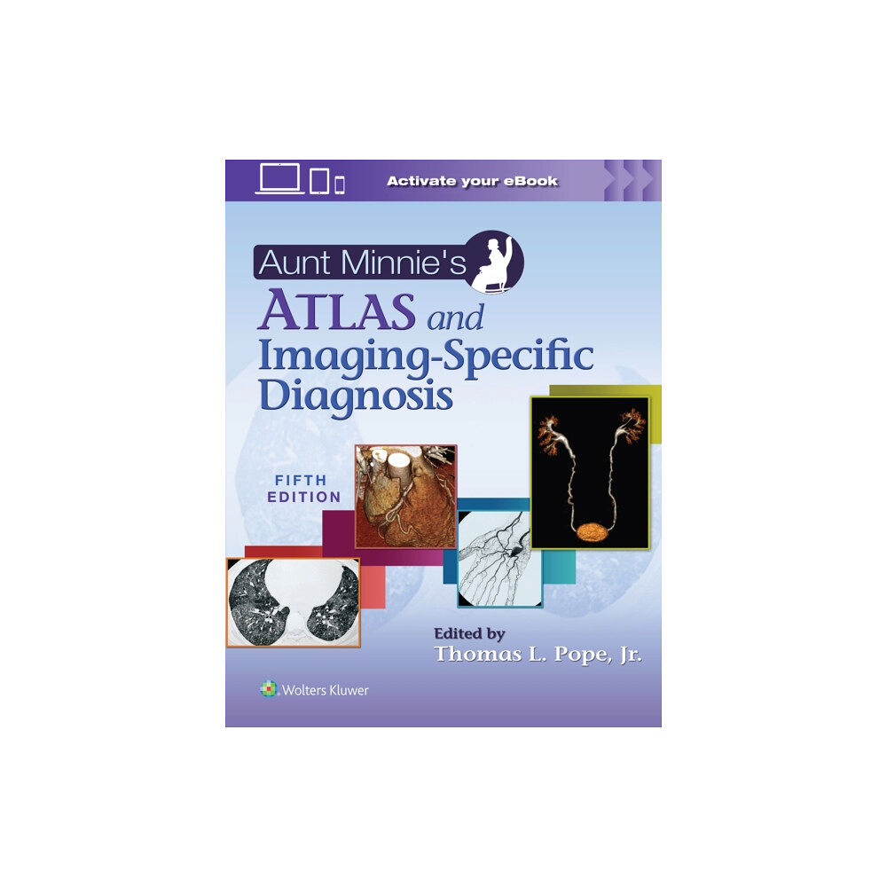 Wolters Kluwer Health Aunt Minnie's Atlas and Imaging-Specific Diagnosis (häftad, eng)