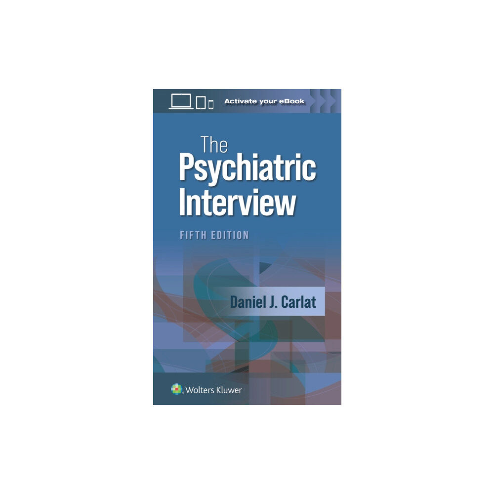 Wolters Kluwer Health The Psychiatric Interview (häftad, eng)