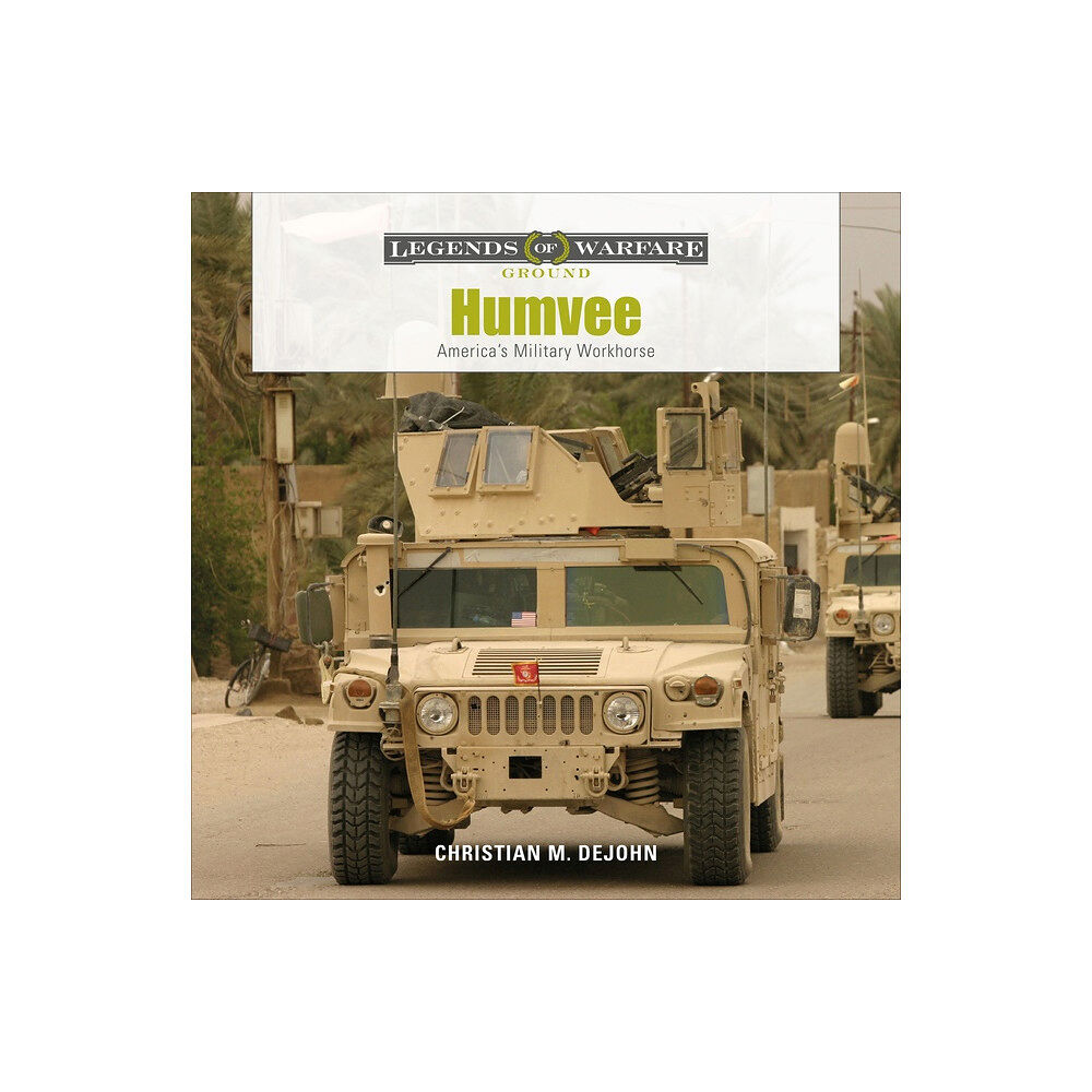 Schiffer Publishing Humvee : America's Military Workhorse (inbunden, eng)