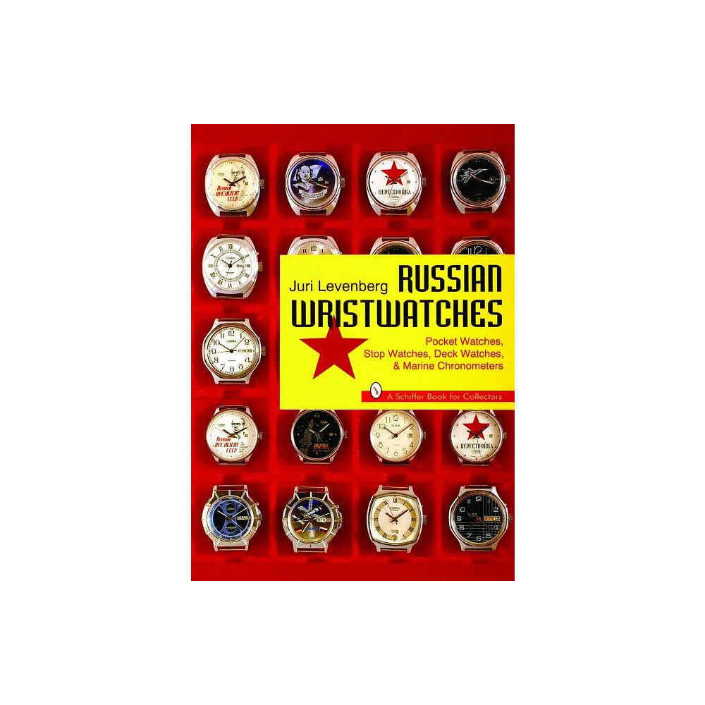 Juri Levenburg Russian wristwatches, pocket watches, stop watches, on board clock and chro (häftad, eng)