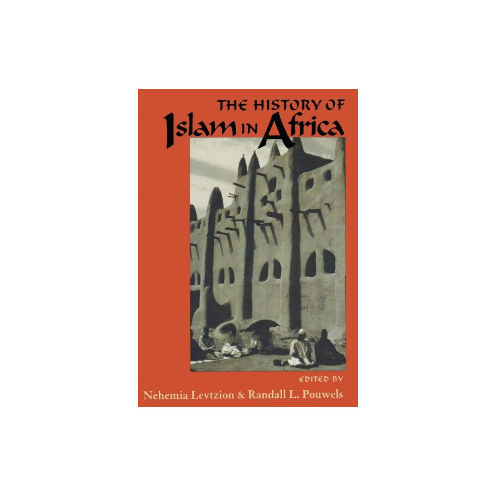 Ohio University Press The History of Islam in Africa (häftad, eng)