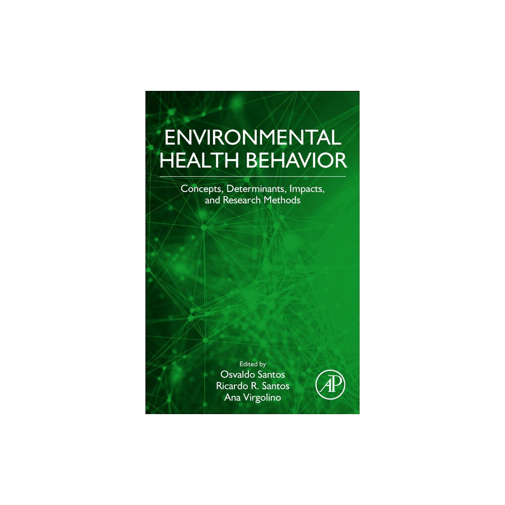 Elsevier Science Publishing Co Inc Environmental Health Behavior (häftad, eng)