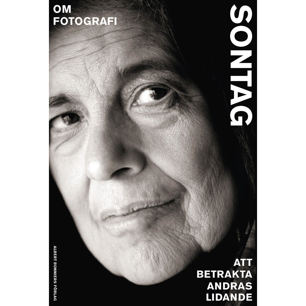 Susan Sontag Om fotografi ; Att betrakta andras lidande (bok, danskt band)