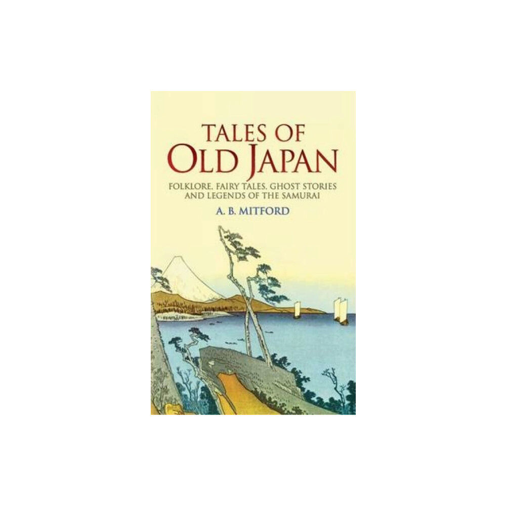 Dover publications inc. Tales of Old Japan (häftad, eng)