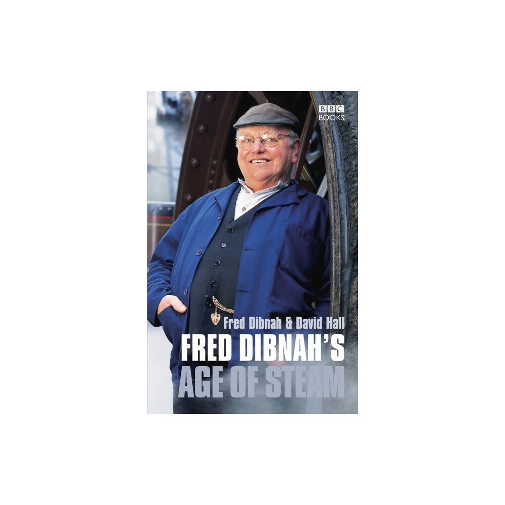 Ebury Publishing Fred Dibnah's Age Of Steam (häftad, eng)