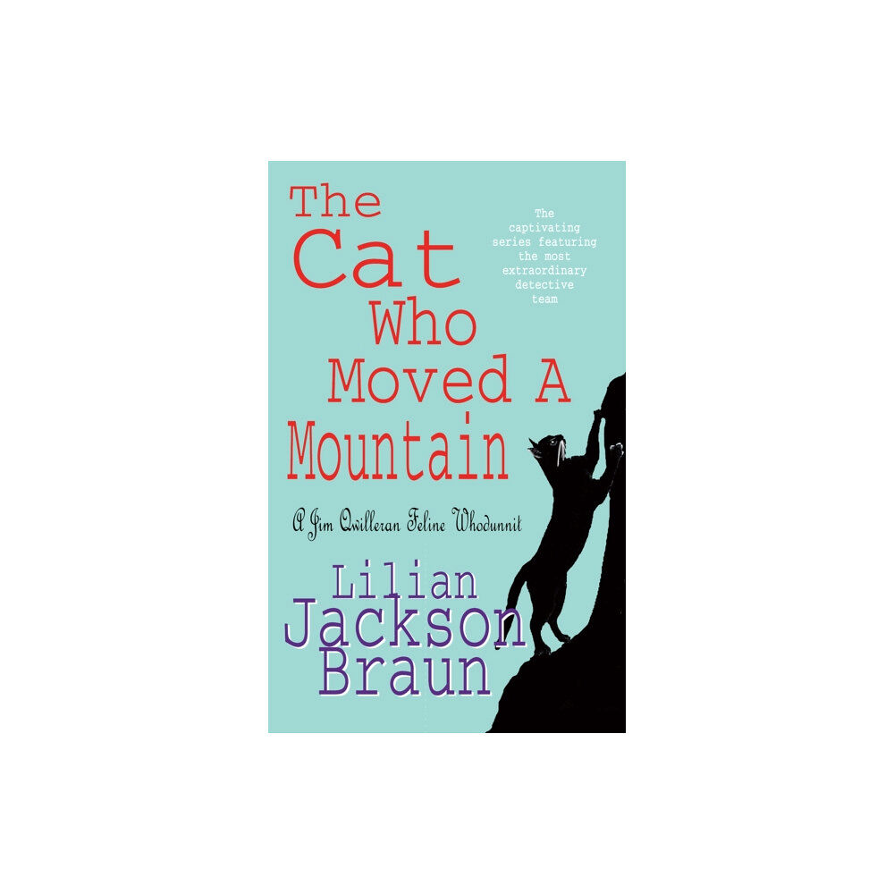 Headline Publishing Group The Cat Who Moved a Mountain (The Cat Who… Mysteries, Book 13) (häftad, eng)