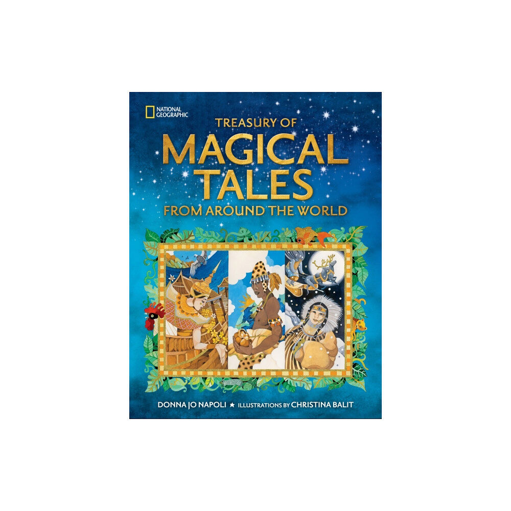 National Geographic Kids Treasury of Magical Tales From Around the World (inbunden, eng)