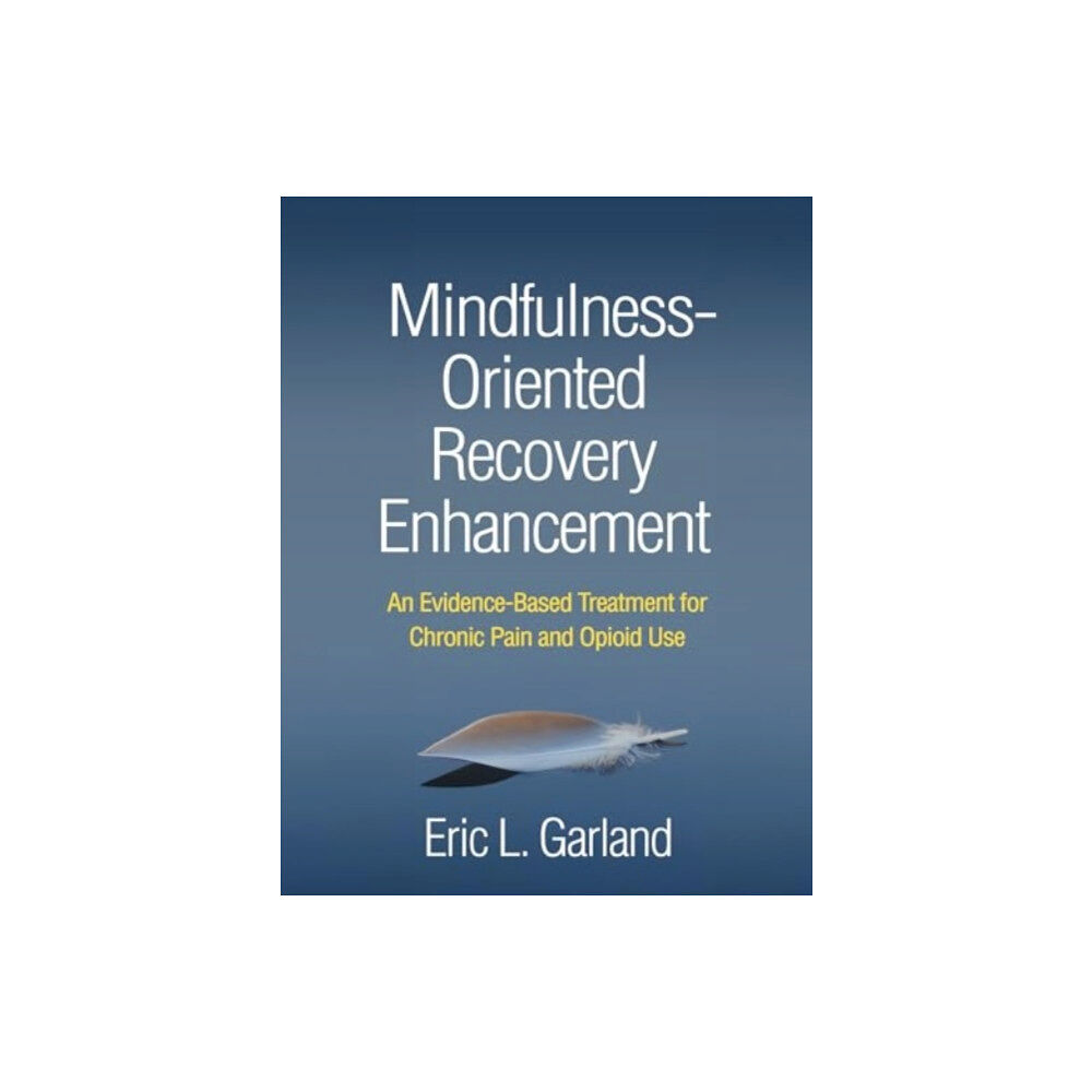 Guilford Publications Mindfulness-Oriented Recovery Enhancement (häftad, eng)