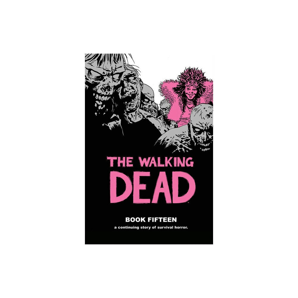 Image Comics The Walking Dead Book 15 (inbunden, eng)