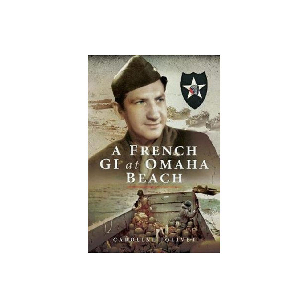 Pen & Sword Books Ltd A French GI at Omaha Beach (inbunden, eng)