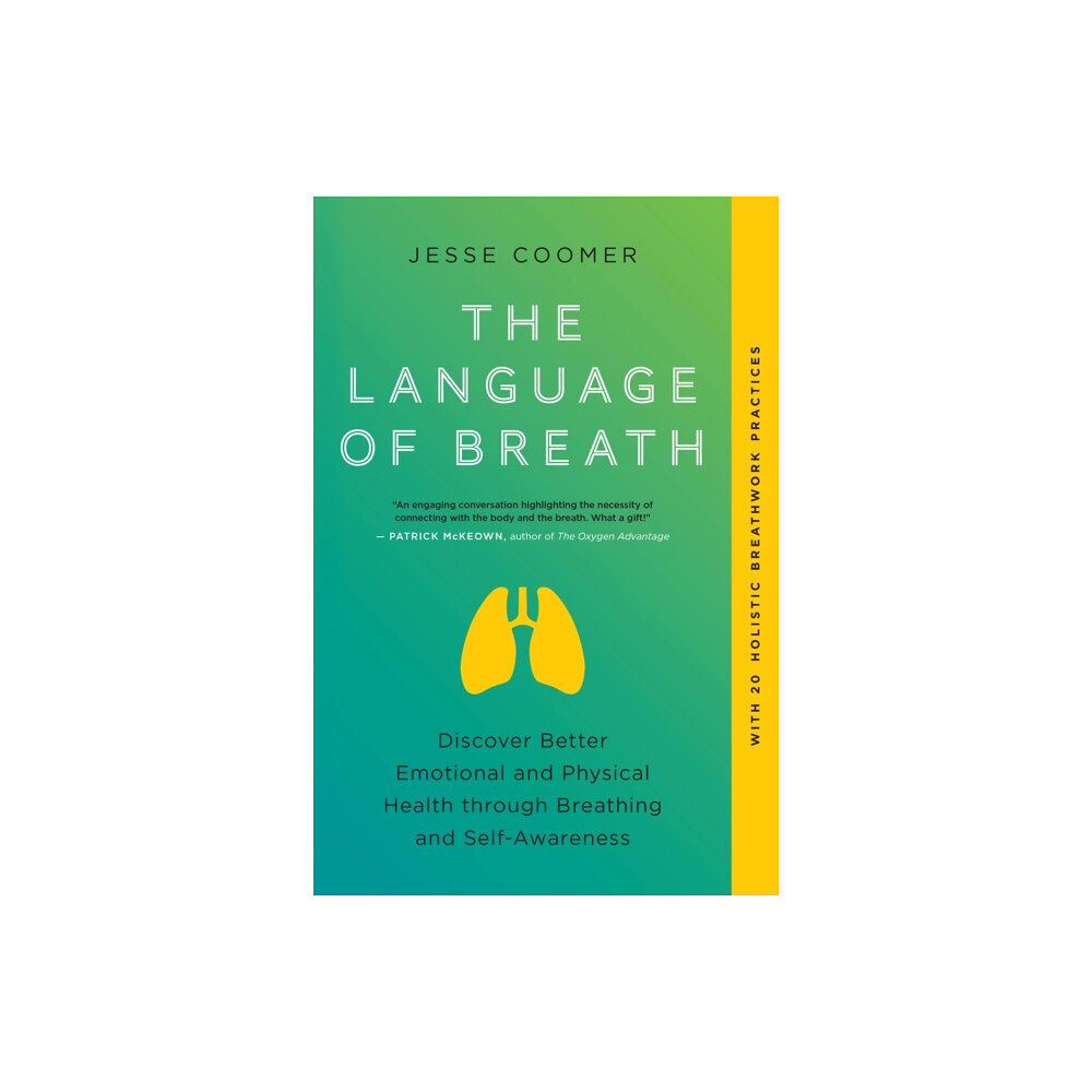 North Atlantic Books,U.S. The Language of Breath (häftad, eng)