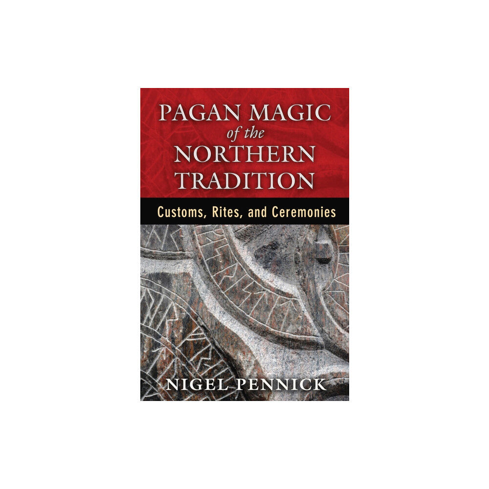 Inner Traditions Bear and Company Pagan Magic of the Northern Tradition (häftad, eng)