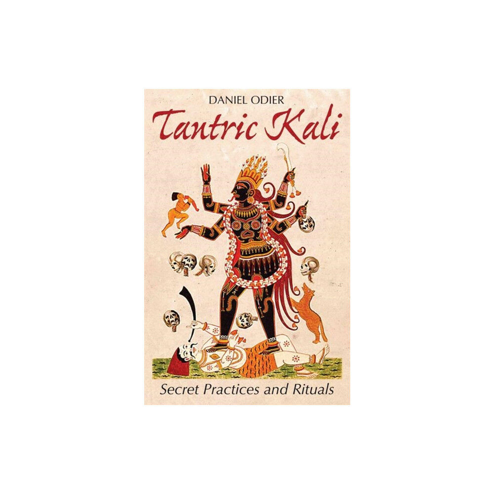 Inner Traditions Bear and Company Tantric Kali (häftad, eng)