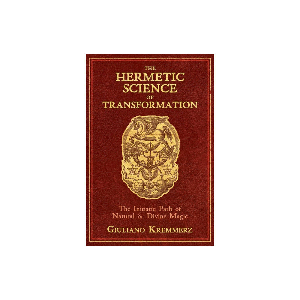 Inner Traditions Bear and Company The Hermetic Science of Transformation (inbunden, eng)