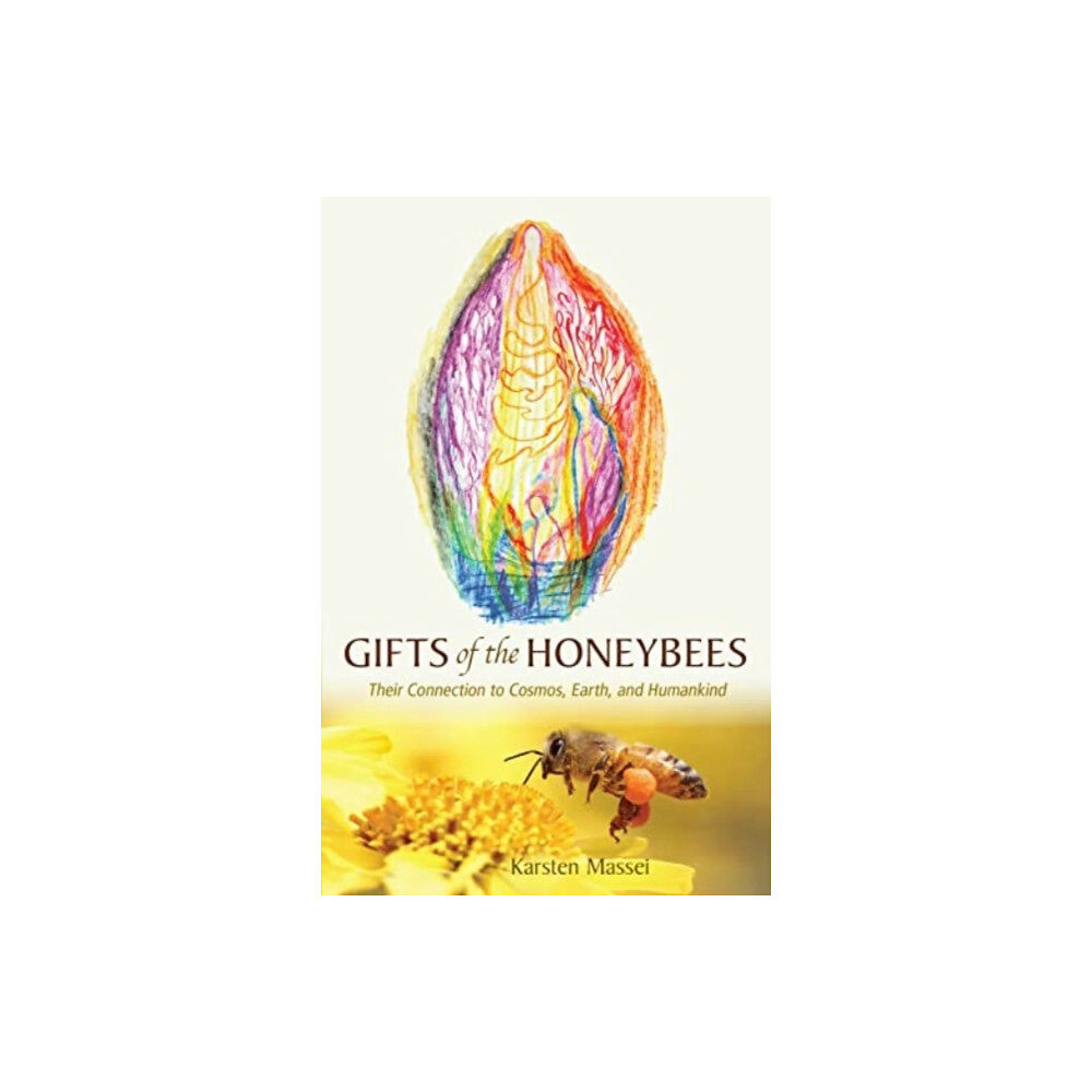 SteinerBooks, Inc Gifts of the Honeybees (häftad, eng)