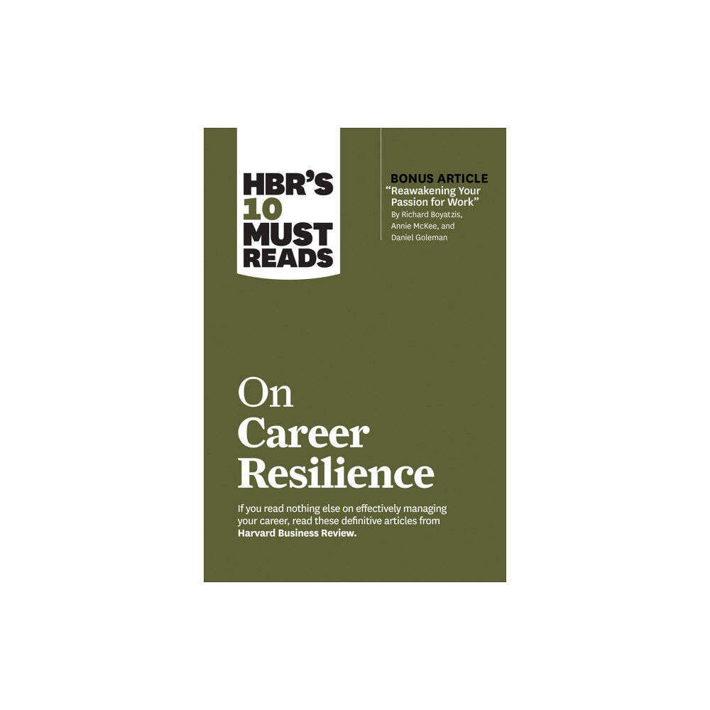 Harvard Business Review Press HBR's 10 Must Reads on Career Resilience (with bonus article "Reawakening Your Passion for Work" By Richard E. Boyatzis,...