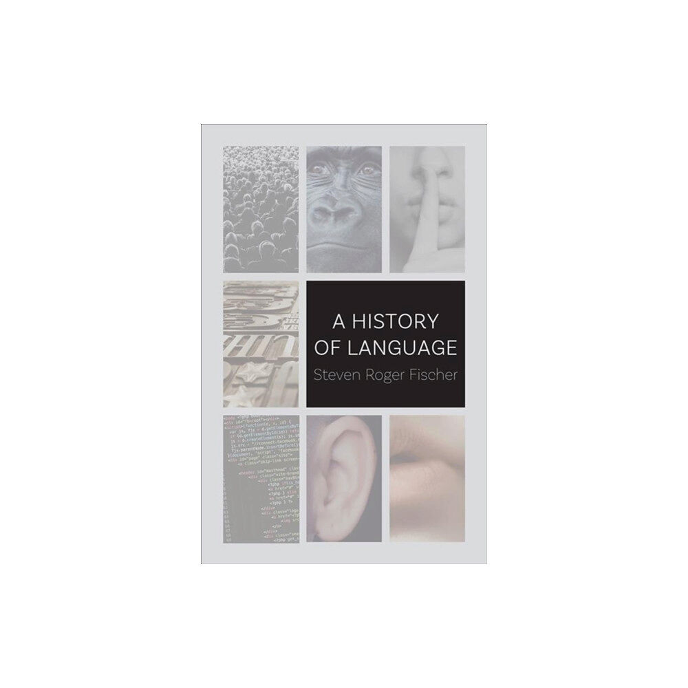 Reaktion Books A History of Language (häftad, eng)