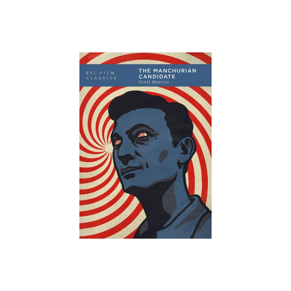 Bloomsbury Publishing PLC The Manchurian Candidate (häftad, eng)