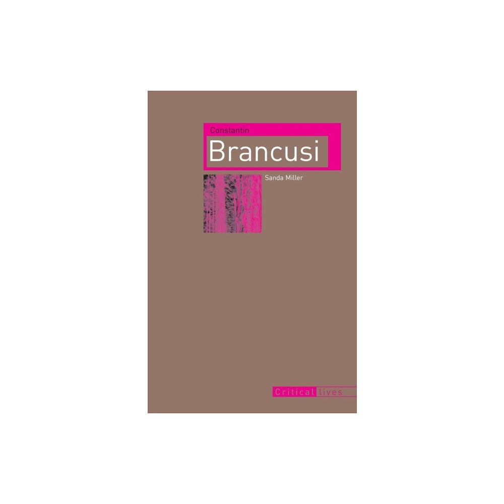 Reaktion Books Constantin Brancusi (häftad, eng)