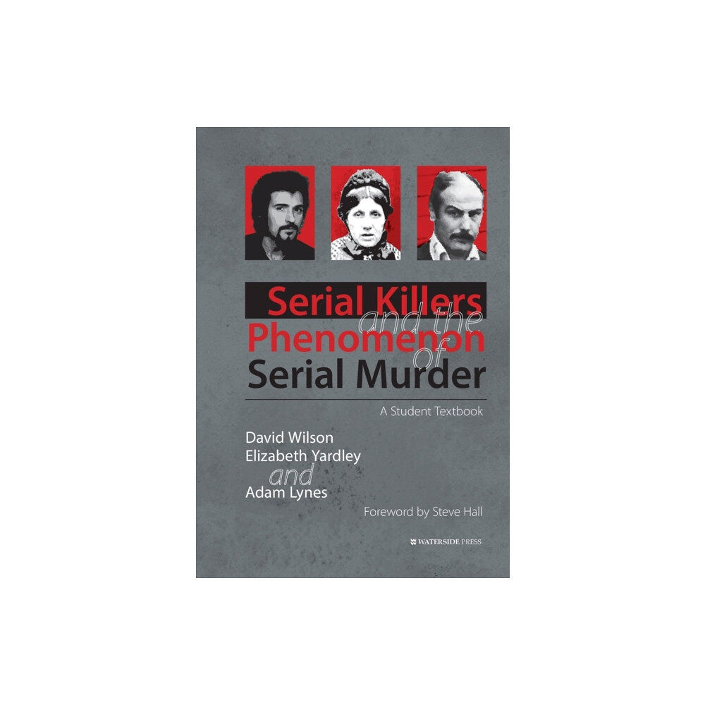 Waterside Press Serial Killers and the Phenomenon of Serial Murder (häftad, eng)