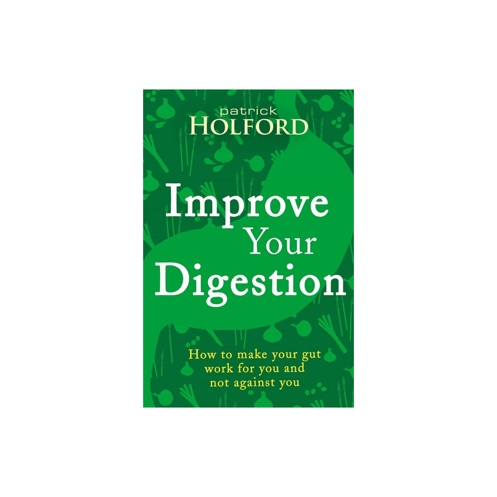 Little, Brown Book Group Improve Your Digestion (häftad, eng)