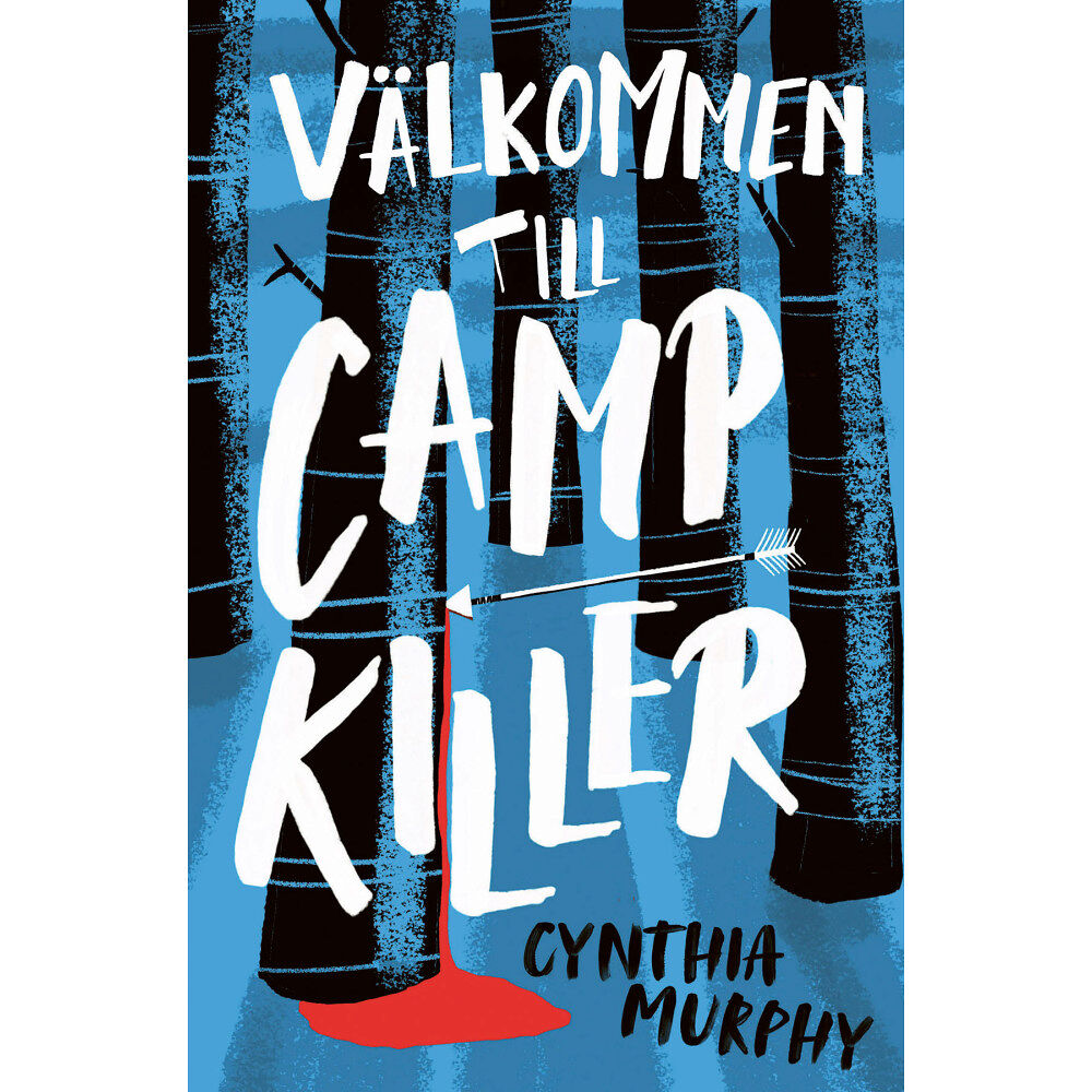 Cynthia Murphy Välkommen till Camp Killer (inbunden)