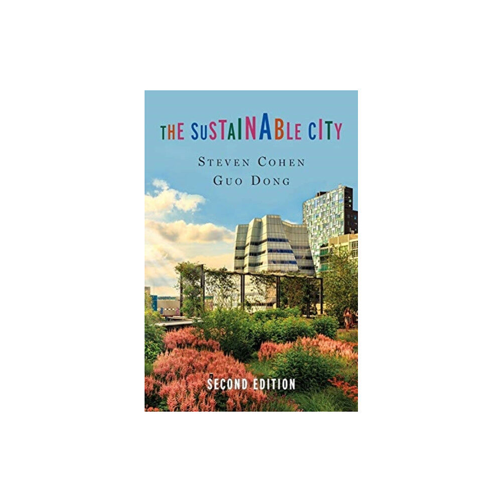 Columbia university press The Sustainable City (häftad, eng)