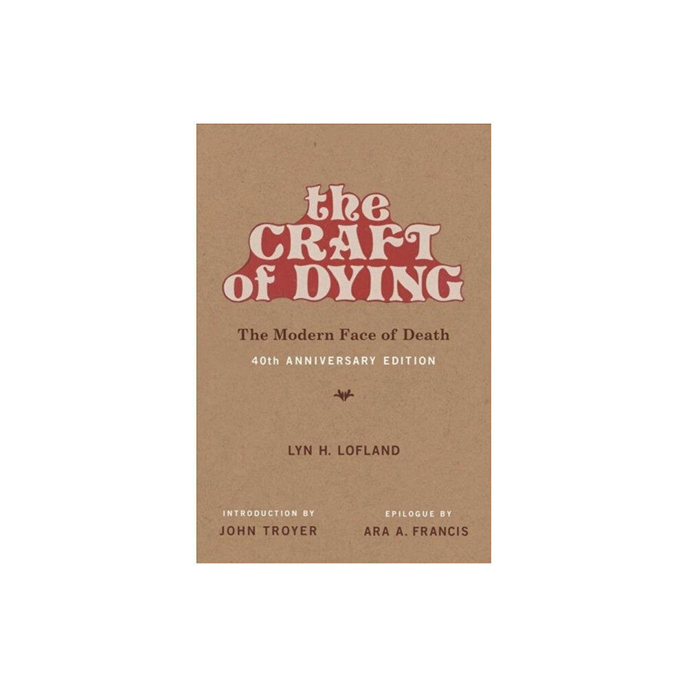 Mit press ltd The Craft of Dying (häftad, eng)