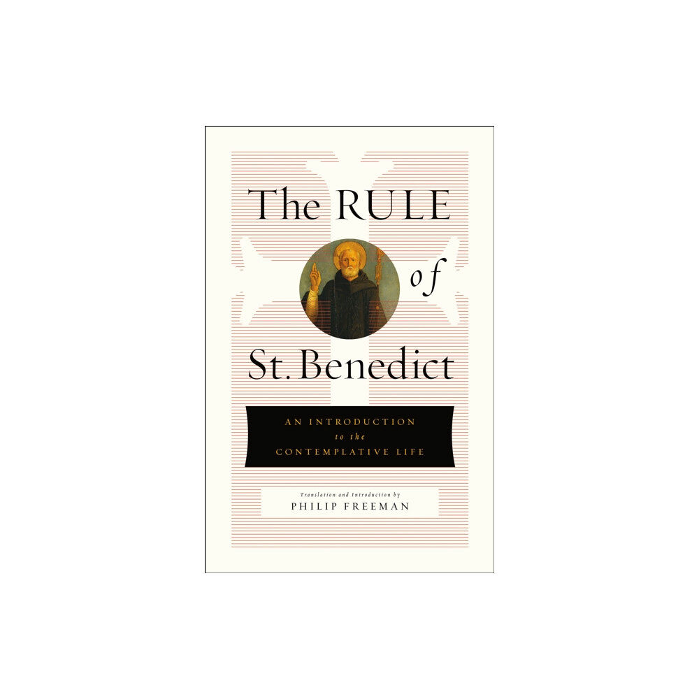 St Martin's Press The Rule of St. Benedict (inbunden, eng)