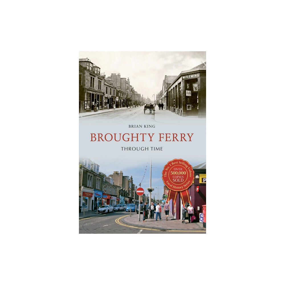 Amberley Publishing Broughty Ferry Through Time (häftad, eng)