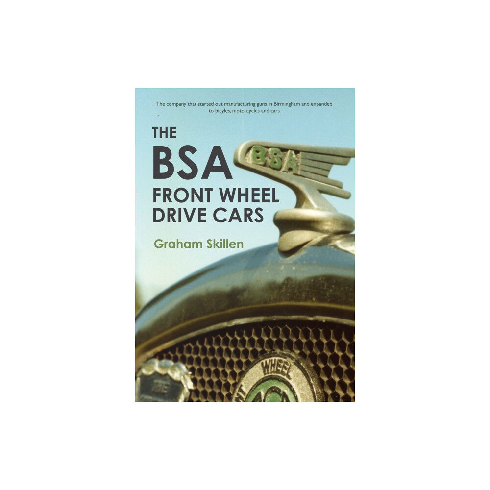 Amberley Publishing The BSA Front Wheel Drive Cars (häftad, eng)