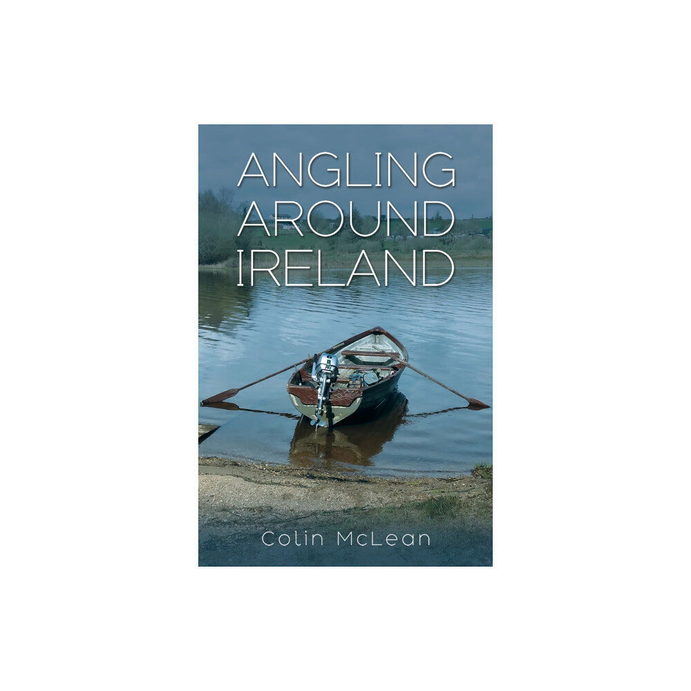 Austin Macauley Publishers Angling Around Ireland (häftad, eng)