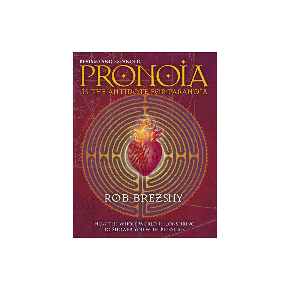 North Atlantic Books,U.S. Pronoia Is the Antidote for Paranoia, Revised and Expanded (häftad, eng)