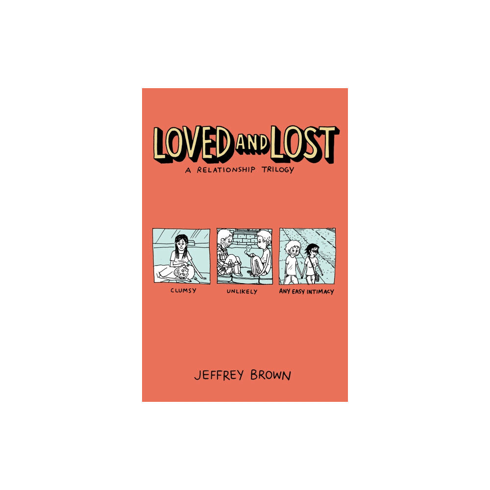 Top Shelf Productions Loved and Lost: A Relationship Trilogy (häftad, eng)