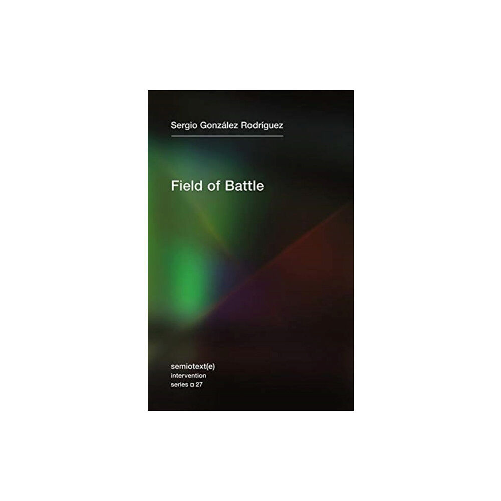 Semiotext (E) Field of Battle (häftad, eng)