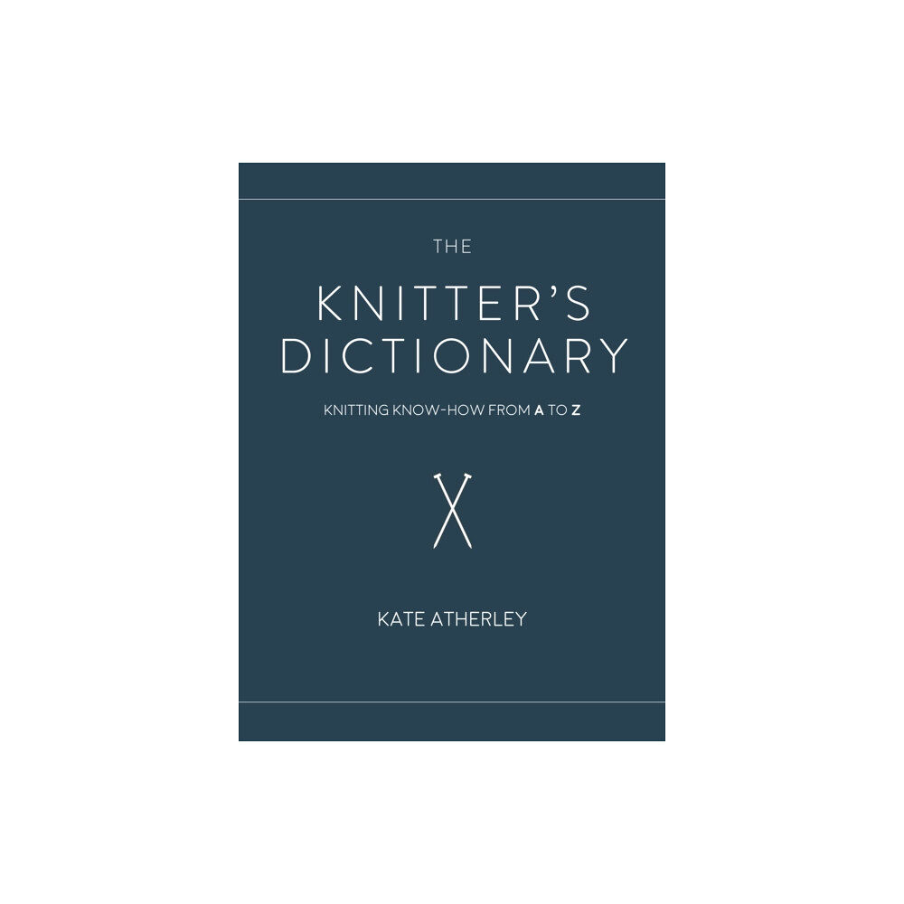 Interweave Press Inc The Knitter's Dictionary (häftad, eng)