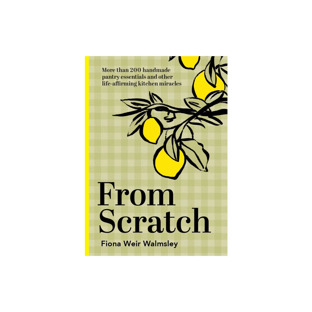 Hardie Grant Books From Scratch (inbunden, eng)