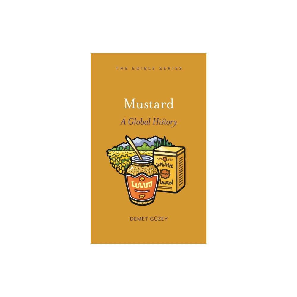 Reaktion Books Mustard (inbunden, eng)