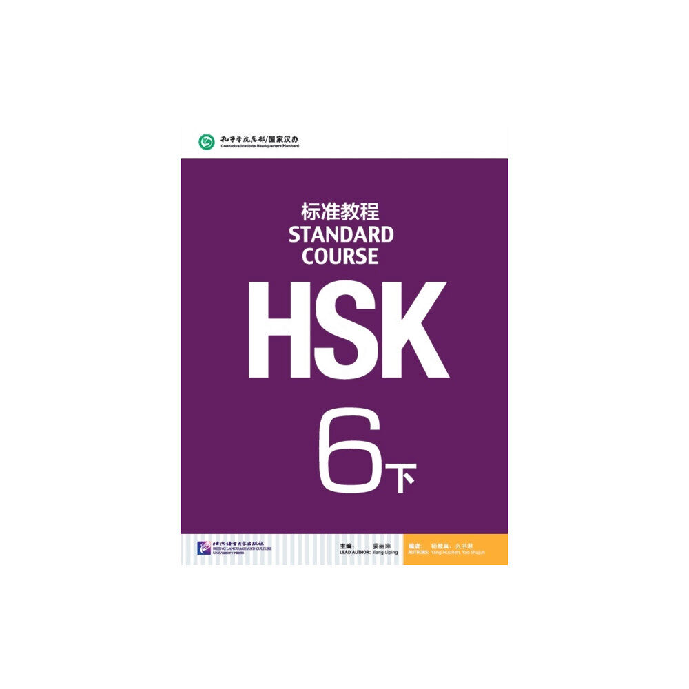 Beijing Language & Culture University Press,China HSK Standard Course 6B - Textbook (häftad, eng)