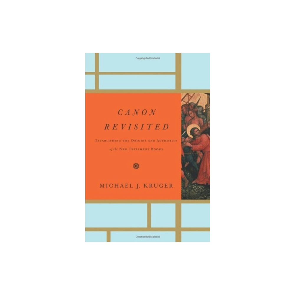Crossway Books Canon Revisited (inbunden, eng)
