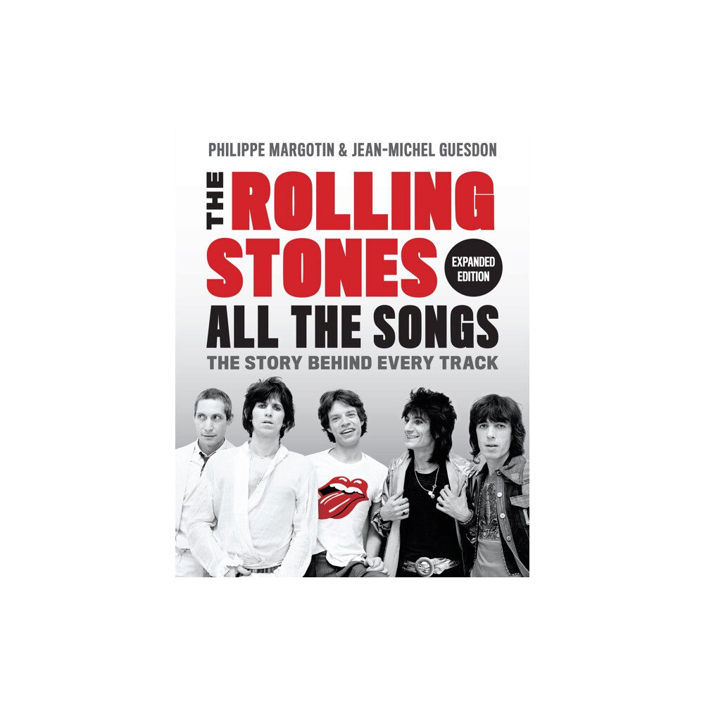 Running Press,U.S. The Rolling Stones All the Songs Expanded Edition (inbunden, eng)