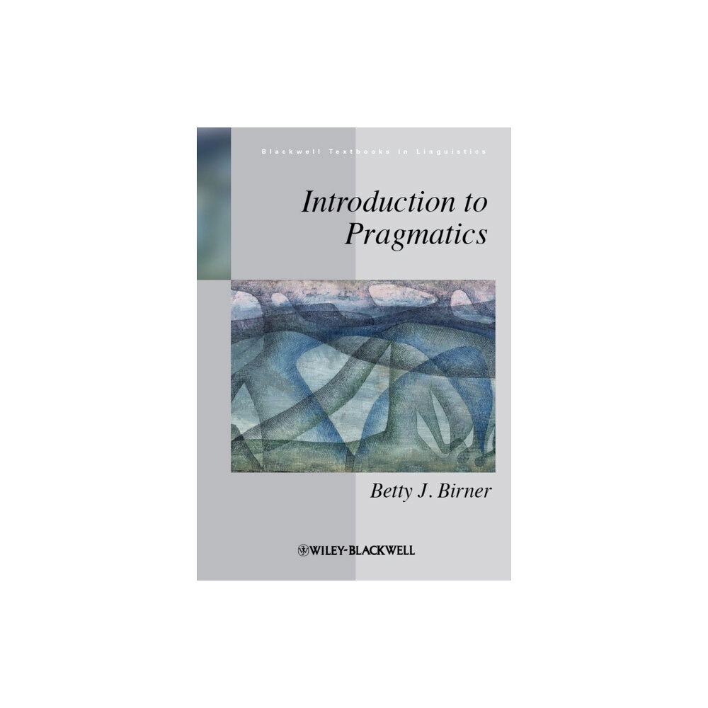 John Wiley And Sons Ltd Introduction to Pragmatics (häftad, eng)