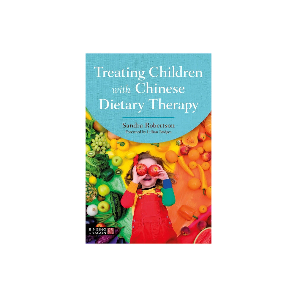 Jessica kingsley publishers Treating Children with Chinese Dietary Therapy (häftad, eng)